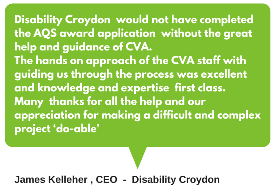 Quote from Disability Croydon thanking CVA for support with AQS