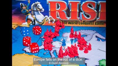 Europe falls on the roll of a dice._Owen Kennedy