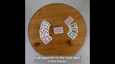 It all depends on the next card_Peter Webster