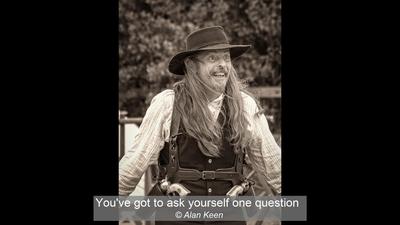 05_You've got to ask yourself one question_Alan Keen