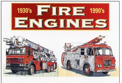 FIRE ENGINES 1930s to 1990s
