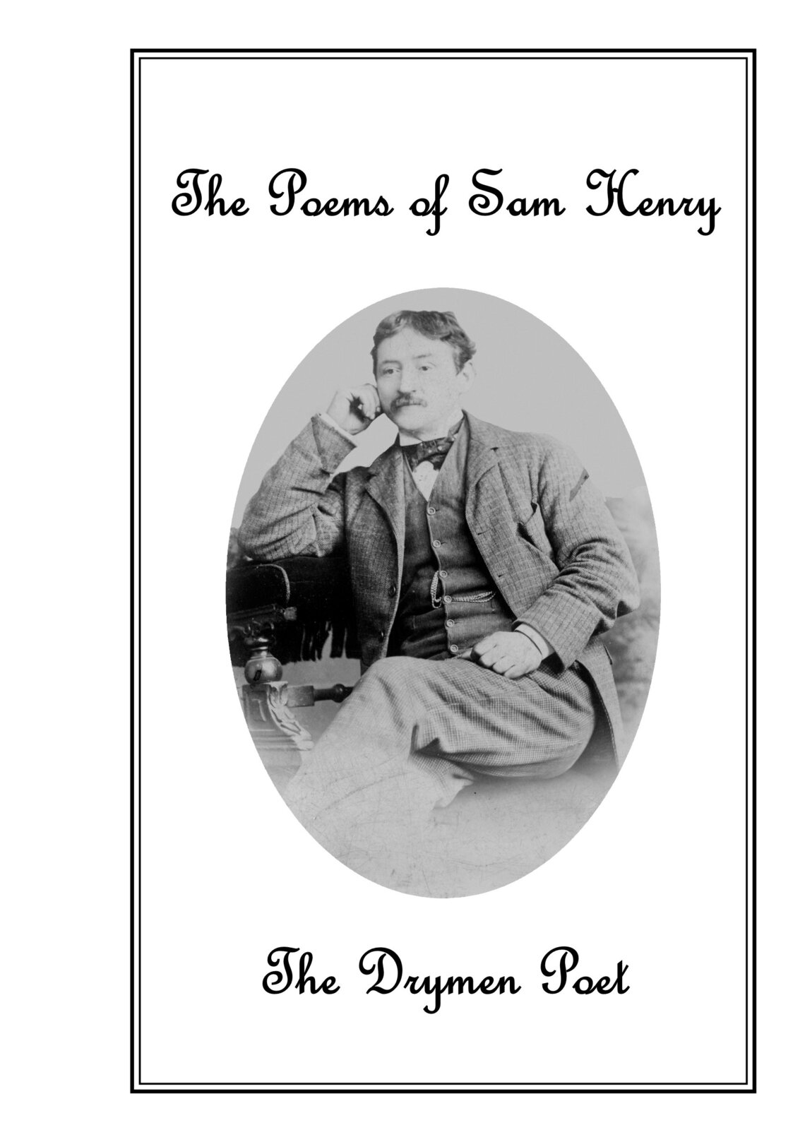 The poems of Sam Henry, the Drymen poet Book Cover