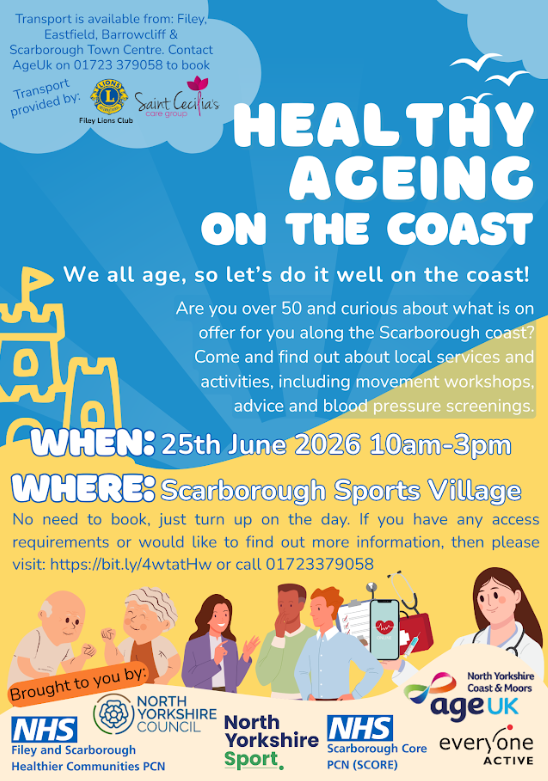 This flyer shows information regarding the Healthy Ageing event on 25th June at Scarborough Sports Village 10am till 3pm