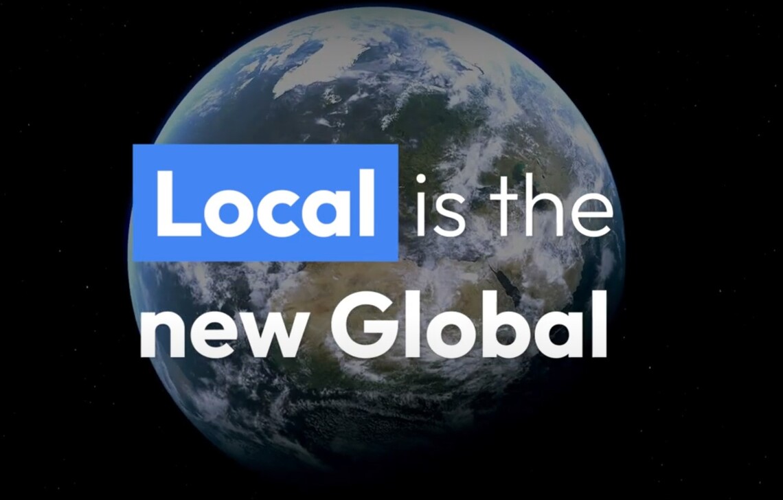 local is the new global