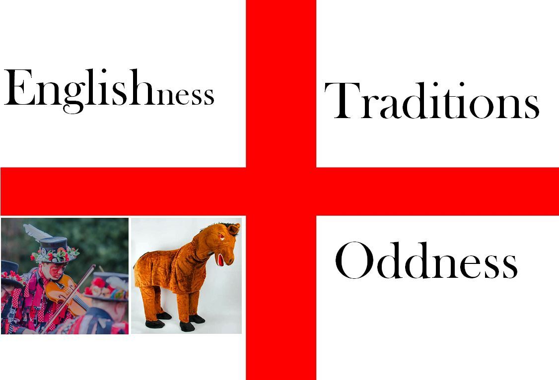 Englishness, Traditions, Oddness, on England Flag