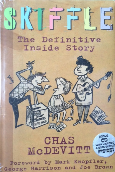 Skiffle The definitive Inside Story by Chas McDevitt